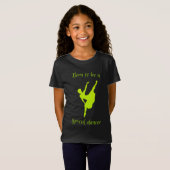 Geboren als Lyrical Dancer Neon T-Shirt (Voorkant volledig)