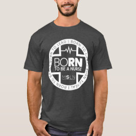 Geboren als verpleegster donker gekleurd T-shirt