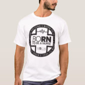 Geboren als verpleegster Lichtgekleurd T-shirt (Voorkant)