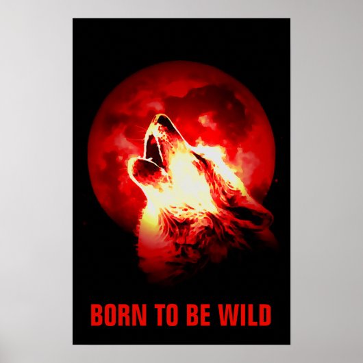 Geboren als Wild Motivatie Wolf Howling Moon Red Poster (Voorkant)