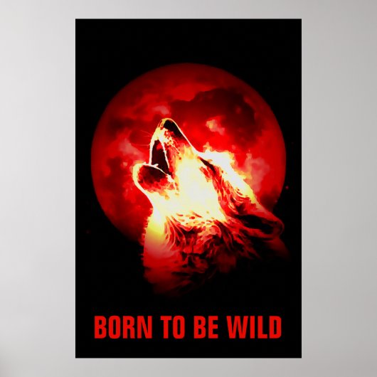 Geboren als Wild Motivatie Wolf Howling Moon Red Poster (Voorkant)
