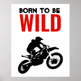 Geboren als Wild Motocross Motorcycle Sport Poster