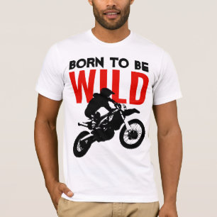 Geboren als Wild Motocross Motorcycle Sport T-shirt