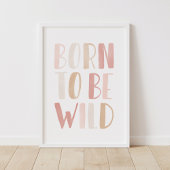 Geboren als Wild Pink Girls Room Decor Poster