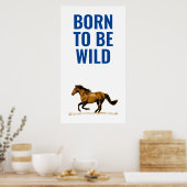 Geboren als Wild Running Horse Inspirerend Quote Poster (Keuken)