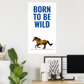 Geboren als Wild Running Horse Inspirerend Quote Poster (Thuiskantoor)