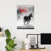 Geboren als Wilde Black en White Running Horses Poster (Thuiskantoor)