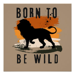 Geboren als wilde foto van leeuwenkruid perfect poster