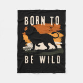 Geboren als wilde leeuwen fleece deken (Voorkant)