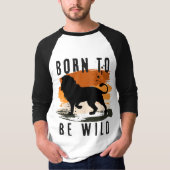 Geboren als wilde leeuwen t-shirt (Voorkant)