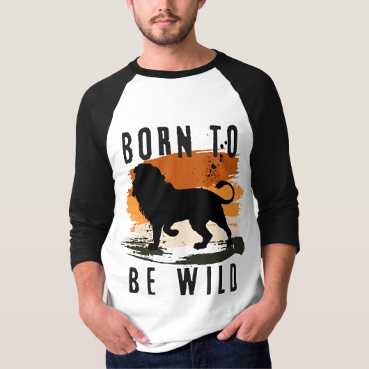 Geboren als wilde leeuwen t-shirt (Voorkant)