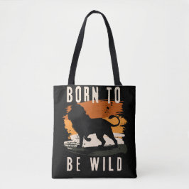 Geboren als wilde leeuwen tote bag