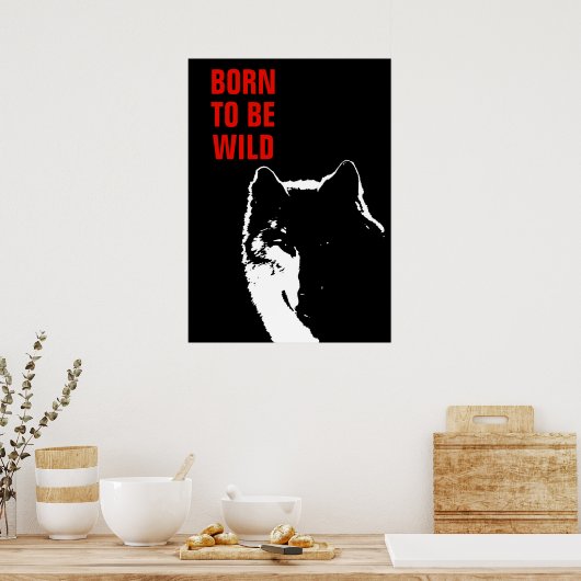 Geboren als Wilde Motivatie Wolf Pop Art Poster (Keuken)
