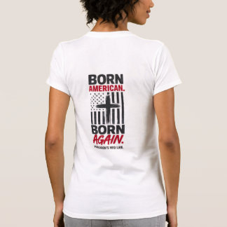 Geboren Amerikaans Herboren Christelijk Patriottis T-shirt