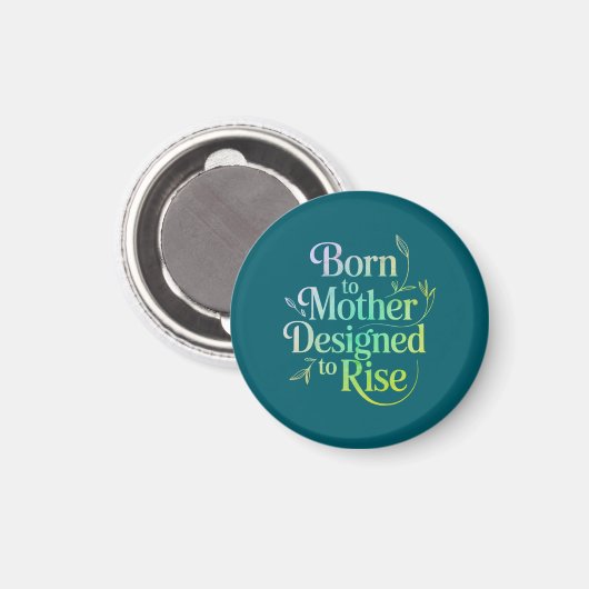 Geboren bij Mother Quote Magnet (Voorkant / Achterkant)