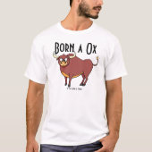 Geboren een Ox T-shirt (Voorkant)