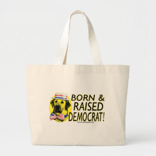 Geboren en gerooid-democraat  grote tote bag