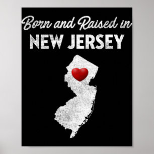 Geboren en getogen in New Jersey - New Jersey Nj  Poster