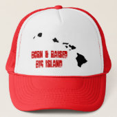 GEBOREN EN VERHOOGD BIG ISLAND TRUCKER PET (Voorkant)