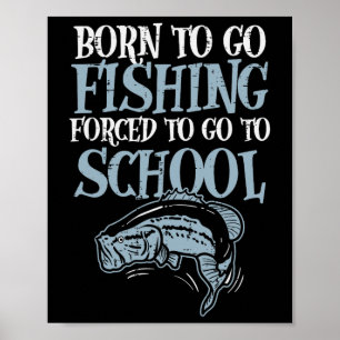 Geboren Gevist naar school Funny B Fish Fisherm Poster