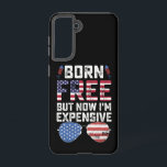 Geboren gratis, maar nu ben ik duur Grappig 4 juli Samsung Galaxy Hoesje<br><div class="desc">Geboren gratis,  maar nu ben ik duur Grappig Quote De 4 juli</div>