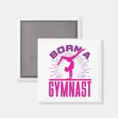 Geboren gymnaste gymnastiek liefhebber magneet (Voorkant / Achterkant)