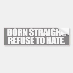 GEBOREN HETERO WEEGER DE HATERS -.png Bumpersticker