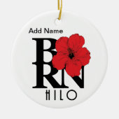 GEBOREN Hilo Hawaï Gepersonaliseerd ornament (Voorkant)