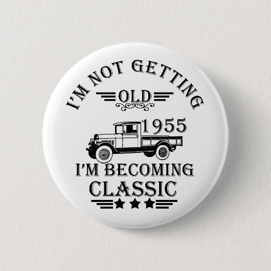 Geboren in 1955 verjaardagscadeaus ronde button 5,7 cm (Voorkant)