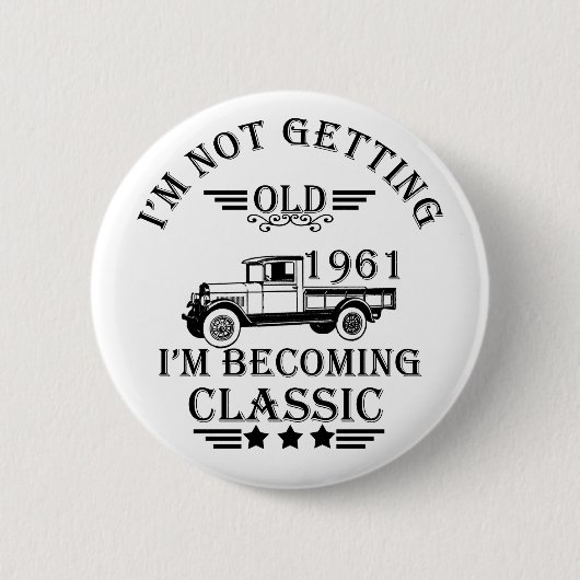 geboren in 1961 verjaardagscadeau mannen cadeau ronde button 5,7 cm (Voorkant)