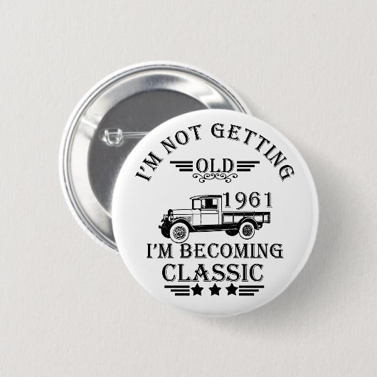 geboren in 1961  verjaardagscadeau mannen cadeau ronde button 5,7 cm