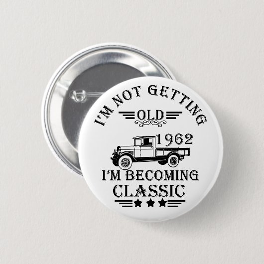 geboren in 1962 verjaardagscadeau mannen cadeau ronde button 5,7 cm (Voorkant /achterkant)