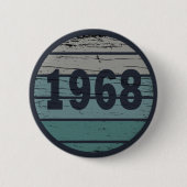Geboren in 1968 verjaardagscadeau ronde button 5,7 cm (Voorkant)