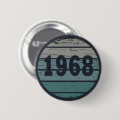 Geboren in 1968  verjaardagscadeau ronde button 5,7 cm (Voorkant /achterkant)