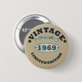 Geboren in 1969 verjaardagscadeau ronde button 5,7 cm (Voorkant /achterkant)