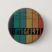 Geboren in 1971  verjaardagscadeau ronde button 5,7 cm (Voorkant)