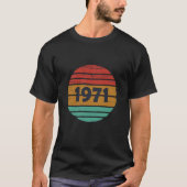 Geboren in 1971  verjaardagscadeau t-shirt (Voorkant)