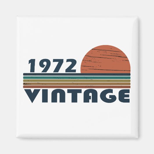 Geboren in 1972  verjaardagscadeau magneet (Voorkant)