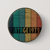 Geboren in 1972  verjaardagscadeau ronde button 5,7 cm (Voorkant)