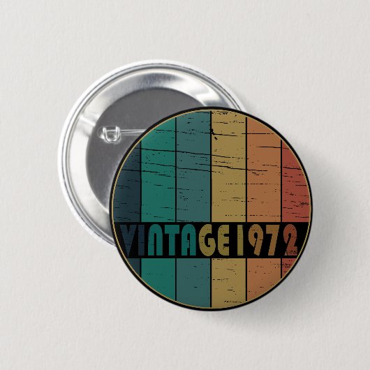 Geboren in 1972  verjaardagscadeau ronde button 5,7 cm (Voorkant /achterkant)