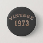 geboren in 1973  verjaardag ronde button 5,7 cm (Voorkant)