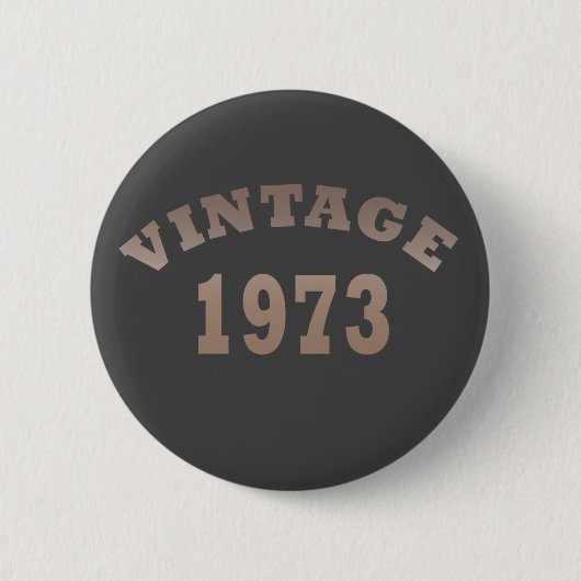geboren in 1973  verjaardag ronde button 5,7 cm (Voorkant)