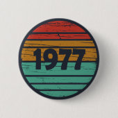 Geboren in 1977  verjaardagscadeau ronde button 5,7 cm (Voorkant)