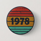 Geboren in 1978  verjaardagscadeau ronde button 5,7 cm (Voorkant)