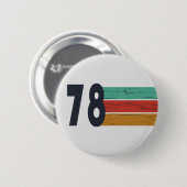 Geboren in 1978  verjaardagscadeau ronde button 5,7 cm (Voorkant /achterkant)