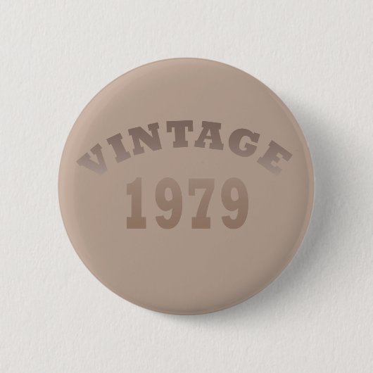 Geboren in 1979 op  verjaardag ronde button 5,7 cm (Voorkant)