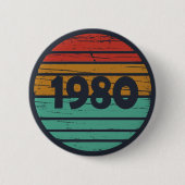 Geboren in 1980 verjaardagscadeau ronde button 5,7 cm (Voorkant)