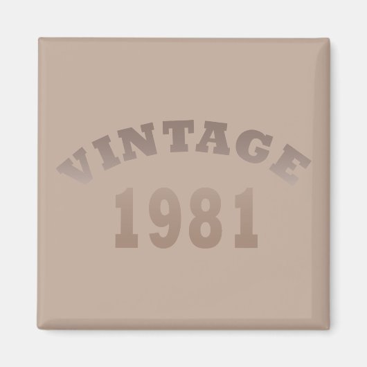 Geboren in 1981 op  verjaardag magneet (Voorkant)