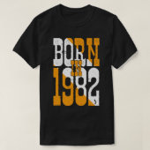 Geboren in 1982 t-shirt (Design voorkant)