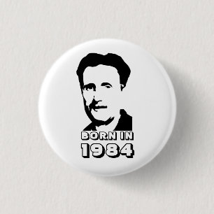 Geboren in 1984 (George Orwell) Ronde Button 3,2 Cm